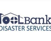 ToolBank Disaster Services (www.toolbank.org) from toolbank