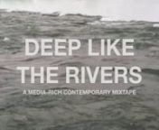 Deep Like the Rivers is a multi-media collaboration between Assistant Professor and artist Fo Wilson and graduate and undergraduate students from various departments at Columbia College Chicago. Under the auspices of the Center for Black Music Research (CBMR), a research center at the college, they researched and collected environmental sounds of water, as well as historical and contemporary sound recordings from the center’s archives. The material comes from diverse musical genres over variou