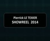 Showreel 2014 of Pierrick LE TEXIER. n3rd year IIM Student.nnMy Website : letexierpierrick.wordpress.comnnMy Mail : letexier.pierrick@gmail.comnnnAudio credit : The Asteroids Galaxy Tour - Around the Bend -