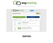 Learn how to quickly get started with AnyMeeting.Start a meeting now, or schedule a meeting for the future.