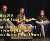 Full Star Trek Phase II panel, at FedCon 2014. with David Gerrold, Alec Peters and Tobias Richter.nn0:00:00 Introductionn0:03;05 Discussion of