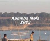 la khumba mela 2013; une aventure humaine en Inde