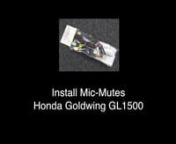 Install Mic-Mutes on Honda Goldwing GL1500 from honda goldwing