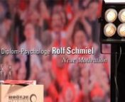 Der Diplom-Psychologe Rolf Schmiel zählt, laut den VDI-Nachrichten, zu den führenden Motivationstrainer Deutschlands. Für