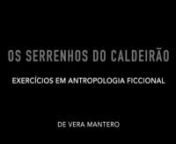 Portuguese title: Os Serrenhos do Caldeirão, exercícios em antropologia ficcionalnhttps://www.orumodofumo.com/en/em-circulacao/pecas/the-caldeirao-highla_11nnnThis work, created for the Encontros do Devir Festival, was developed around the process of desertification/dehumanisation of the Caldeirão Mountain, in the interior of Algarve (south of Portugal). One of the conditionsnof this commission was that I would have to record and use video images made on site. I did film at the mountain and I