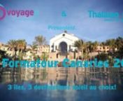 Ôvoyages - Formatour 2015 - Îles Canaries -3 îles, 3 destinations au choix from ovoyages