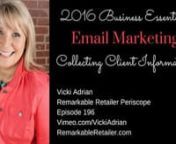 Vicki Adrian brings a daily dose of inspiration and education for small business owners, entrepreneurs and savvy retailers! In this episode, we&#39;re talking about the importance of asking for that contact information at each and every visit.nnEMAIL MARKETING: nnIn Episode 195, we talked about 3 steps to success with Email Marketing:nn1.Collecting client’s contact informationn2.Create Interesting Contentn3.Consistency in sending out emailsnnWhat I discovered through conversations with some
