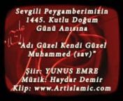 2016 Kutlu Doğum Özel Klibimiz - \ from islamic song 20