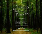 Mayo Nakano Piano Trio