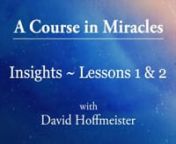 http://davidhoffmeister.com/ Insights for a Miraculous New YearnnA beautiful sample of the insights awaiting you...nnJoin David as he shares