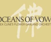 Oceans of Vows is a nearly two-hour piece of music that drummer Alex Cline composed during roughly three quarters of the year 2015 after being awarded a grant from the Shifting Foundation in late January of that year to compose, perform, and record it. Consisting of two parts, each part comprised of five movements and each lasting close to one hour, the piece had its premiere at the Plaza del Sol Concert Hall (Valley Performing Arts Center) on the campus of California State University, Northridg