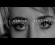 ATLAS GENIUS - STOCKHOLM [Music Video Directed by Des Matelske] *Contest Entry*nWarner Bros. Records Inc. 2015nnVideo Directed by Des MatelskenStarring Dani MatelskenDes Waz Here Productions 2016