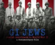 GI JEWS: JEWISH AMERICANS IN WORLD WAR II, a feature-length documentary broadcast on national public television (PBS), tells the profound and unique story of the 550,000 Jewish Americans who served in World War II—men and women who fought for their nation and their people, struggled privately with anti-Semitism, and emerged transformed, more powerfully American and more deeply Jewish. This video contains clips from the film. For more information see www.gijewsfilm.com.
