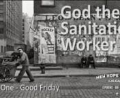 Pastor John will be examining the Easter story through the vocation of a Sanitation Worker. God is a God who cleans things up (and keeps them clean). Have you ever noticed how much he does that?nQuotes from the book
