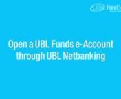 UBL Fund Managers now introduces the e-Account for all UBL Netbanking users. Bringing you the flexibility of investing at the click of a button!nnFor FAQ&#39;s refer to the following link: http://www.ublfunds.com.pk/individual/customer-services/value-added-services/e-account-faq/nnFor PDF demo click here: http://www.ublfunds.com.pk/individual?p=175&amp;downloadfile=1115&amp;cat_id=19 nnTo log in to UBL Netbanking click here: http://www.ubldirect.com/Corporate/ebank.aspx