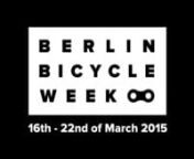 With Berlin Bicycle Week, the Berliner Fahrradschau kicked off a week-long festival of bicycle culture in the capital city. The complete program of Berlin Bicycle Week can be viewed now at www.berlinbicycleweek.com.