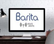 Why waste time watching the stock market? Step into the future, let www.BaritaStockAlerts.com watch it for you! Set your alert triggers; once the prices or volumes move where you want, your email alert is sent. Now you will know what the market knows when it knows it. nnNever miss another opportunity! Don&#39;t watch a ticker, set your triggers!