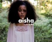 A theatre trailer for &#39;AISHA&#39;; a Offie Nominated, notable, but hard-hitting play that explores child marriage in the UK.nn6x Offie Nominations(2019)n★★★★★ - NorthWestEnd n★★★★★ - AYoungerTheatre n★★★★ - Theatre T n★★★★ - Morning Star n★★★★ - LondonCityNightsn‘Powerful’ - Theatrefullstopn‘Enlightening’ - Rachel Reviews n‘A Shakespearean Tragedy’ - View From the Cheap Seatsn‘Intriguing Throughout’ - Camden New Journal tnnWritten, and Dire