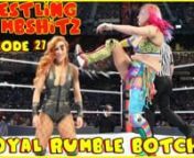 .WDS episode 27 features botches from WWE Royal Rumble 2019 and WWE Raw. I also introduce an up and coming botch channel