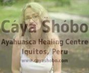 Aramae talks about her experience at the Women&#39;s Retreat at Caya Shobo Ayahuasca Healing Centre, with Maestras Maricela Rios Inuma and Lucinda Mahua Campos.