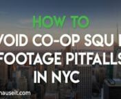 The Official Guide to Co-op Square Footage in NYC: https://www.hauseit.com/co-op-square-footage-nyc/nnReduce Your Buyer Closing Costs in NYC: https://www.hauseit.com/hauseit-buyer-closing-credit-nyc/nnCo-op square footage in NYC is a controversial topic for buyers, sellers and brokers. This is because the vast majority of co-op apartments for sale do not have official square footage figures listed in the building’s Offering Plan.nnBecause there is no official square footage figure for most co-
