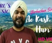 Cover of Ae Kash Ke Hum from Gurbachan Singh in his Channel Guru`s Music where song covers you.nnIt is one of the most romantic songs of Bollywood sung by Kumar Sanu&#39;s soulful rendition making this a perfect song for your first date with that special someone!nnAe Kash Ke Hum&#39; from &#39;Kabhi Haan Kabhi Naa&#39; features Shah Rukh Khan taking Suchitra Krishnamoorthi on the best &#39;first date&#39; ever.nnOriginal Song Credit :-nSong Name - Ae Kash Ke HumnMovie - Kabhi Haan Kabhi NaanSinger - Kumar SanunComposer