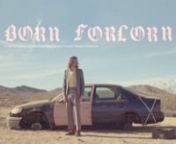 BORN FORLORN (9:17) 35mm nIn this dry adventure comedy, a down on his luck country/western singer tries to make it to Hollywood by driving 100 mph through the middle of the desert.nnnnnCREDITSnWritten &amp; Directed by Aaron BeckumnProduced by Molly OrtiznCinematography by Drew BienemannnMusical Score: John BowersnExecutive Producers: Riel Roch Decter and Sebastian PardonnStarring: nAaron Beckum as Dion HornnMichael Wilson as Friend with ComputernChantal Anderson: Annie on the Answering Machinen