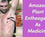 Amazon Plant Entheogens As Medicine is an interview with Travis Tolley from Virginia, who is a participant in our 21 day