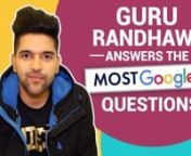 Guru Randhawa&#39;s latest song Made In India is a hit. In this video, the singer answers some fun &#39;most Googled&#39; questions about him. The video also has another segment in which the singer sings different songs as per the moods. Each chit he picks up has a mood and the Guru sings some amazing songs.nnEnjoy the video.nnStay tuned for more such fun videos and don&#39;t forget to subscribe Pinkvilla.nnFor the latest on Bollywood, Fashion &amp; Beauty do check: http://www.pinkvilla.com/nnLike us on Faceboo