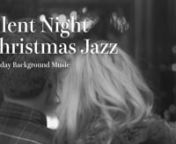 * Get more This Music n- https://goo.gl/odCPZNnnSilent Night Christmas JazznnIt is an big band track with the jingle bell’s melody. This music was made for Christmas. nnBack ground music for TV commercials, radio commercials, presentations, introduce, demo videos, jazz club, hotel lounge, Christmas party, wedding movie, fashion stage, YouTube’s video, motivational clips, drama clips, etc. nnInfluenced by Silent Night, etc.nnInstruments n- Piano, Upright Bass, Double Bass, Jazz Drums nnInclud