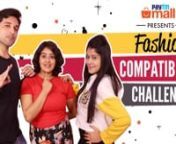 Paytm Mall fashion compatibility challenge is here again. Yes, like the previous video, another real-life couple will take up the fun challenge, right here on Pinkvilla. Watch out on these lovebirds compete to win the hamper.With over lakh+ fresh styles, you can shop this look on Paytm Mall App. Check it out! nnCheck out the previous video of the challenge right here:nhttps://www.youtube.com/watch?v=TT0SuxTaPy8nnhttps://paytmmall.com/indian-ethnic-clothing-clpid-97?utm_source=pinkvilla&amp;utm