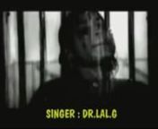 SINGER: DR.LAL.G