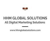 We HHM Global Solutions provide the best modern Digital Marketing services like Search Engine Optimization (SEO), Social Media Optimization (SMO), Pay Per Click (PPC), Online Reputation Management (ORM), Web Designing and Development, Mobile App Development, Lead Generation, Web Hosting, Content Writing, Brand Promotion, Video Production &amp; Video Marketing, etc.nnWe render our digital services to business owners globally in various countries such as USA, UK, India, China, South Africa, Spain,