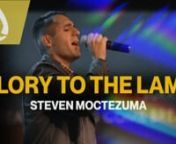 Steven Moctezuma sings “Glory to the Lamb.