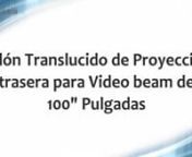 Telón de proyección trasera translúcido para vídeo beam de 100