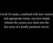 Covid-19 masks, combined with slow-motion and appropriate music, can turn simple behind-the-scenes Java Post Production crew shots into the last scene of a deadly pandemic movie. nnStarring (in order of appearance) director Stephen Hall, stills photographer Greg Huszar, and aerial photography camera operator Kristine Dowler. Photography and Ronin handheld gimbal operation by Jack Tunnicliffe.