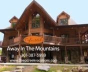 Ready to get away from it all, head to Away in the Mountains! This brand-new designer log home is the perfect home away from home for a large group of friends and family at Deep Creek Lake.nnFilled with rustic elegance and brilliant natural light, the spacious home is ideal for bringing together loved ones for valuable mountain-living bonding time. The main level has an open floor where the gourmet kitchen and large great room meet to create the ultimate entertainment space. The great room has