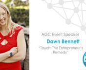 Watch as Dawn Bennett shares a motivational talk Touch: The Entrepreneur&#39;s Remedy with AGC.nnDawn BennettnnTouch: The Entrepreneur&#39;s RemedynnIf you&#39;ve been to a sales or business training (or a dozen!), you know the importance of body language in making that first impression; but did you know that including healthy touch can help to establish and deepen trust with potential clients and partners? Did you also know that it might be the missing ingredient in your self-care practices to help you sta