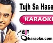Payments through EasyPaisa, PayPal, 2CO, Credit/ Debit cardsnProfessional Quality Karaoke Tracks (Pakistani, Bollywood, Bangla, Custom)nnSong Title – Tujh Sa HaseennMovie/ Album – HarjaeenSinger(s) – Kishore KumarnLyrics – Gulshan BawranMusic Director – R.D. BurmannYear of Release – 1981nMovie Cast – Iftekhar, Mala SinhanKaraoke Format – Video Karaoke LyricsnKaraoke Duration: 5:22