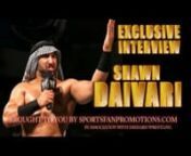 Former WWE and TNA star Shawn Daivari sits down for an exclusive interview for Sports Fan Promotions.nnnFor more info and interviews visit www.sportsfanpromotions.comnnProduced by: www.diehardprowrestling.comnnThis video is provided by: nwww.precisiongarage-door.com