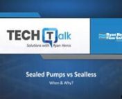 20200618 - TECH Talk - Iwaki America: Sealed vs. Sealles Pumps from iwaki america