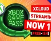 Xbox Game Pass Ultimate & xCloud Streaming Beta Available Now! from xbox game pass ultimate