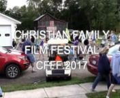 CHRISTIAN FAMILY FILM FESTIVAL August 4, 5, and 6, 2017