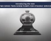This video is about FMH-TWIN SCREW-FOOD&amp;BEVERAGE HYGIENIC PUMPS Made In Italy By 3p Prinz