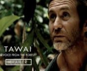 Tawai is the word the nomadic hunter gatherers of Borneo use to describe their inner feeling of connection to nature. In this dreamy, philosophical and sociological look at life, explorer Bruce Parry travels the world to learn from people living lives very different to our own. From the jungles of Malaysia to the tributaries of the Amazon, TAWAI is a quest for reconnection, providing a powerful voice from the heart of the forest itself.nnDirected by Bruce Parry &#124; Available to rent and buy in the