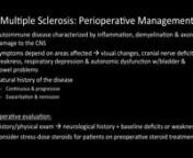 Multiple Sclerosis: Perioperative management; Advanced Multiple Sclerosis: Anesthetic Drugs
