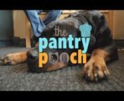 Pantry Pooch Promotional Video n361 Jackson Street West, Hamilton, ON. L8P 1N2 nwww.ThePantryPooch.canVideo by KordelFerminVisuals.comnPhotos by CleopatrasCanvas.com