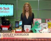 As we progress into November with Black Friday and Cyber Monday just around the corner, the kick-off to the holiday shopping season begins! Once again, tech gifts and electronics continue to top lists…so being in-the-know can lead to a stress free holiday shopping spree.n nTech Lifestyle expert Carley Knobloch cuts through the confusion and simplifies tech speak so you can pick the perfect techie gifts for everyone on your list. Just some of what Carley will highlight:nThe latest Mixed Reality