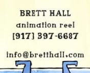 Please visit bretthall.com for contact details and resume. All animation produced in After Effects or Flash. nAll rights belong to their respective owners.nnClips shown (in order of appearance):n