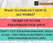 https://www.paraphrasetool.info/choose-our-reliable-generator/ - Our paraphrase tool is what you need if you are looking for a professional paraphrasing. Actually, you can find a lot of similar services which are like that, but they are unable to provide you with such a quality due to many reasons. We are in this area of business for many years and thus have made a lot of improvements so that our website can offer you up to date services which meet all the requirements our customers could possib